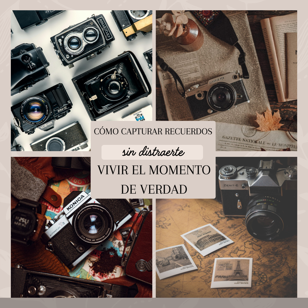 Cómo capturar recuerdos sin distraerte y vivir el momento de verdad